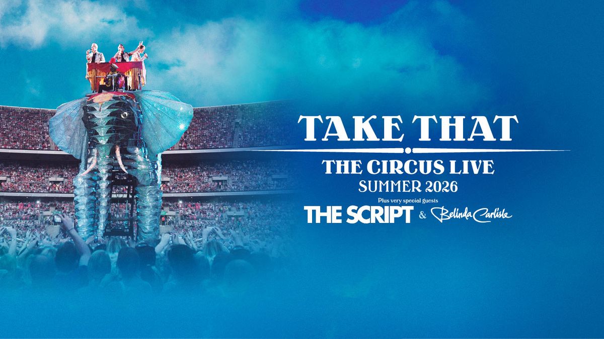 Take That: The Circus Live at Hampden Park - Glasgow