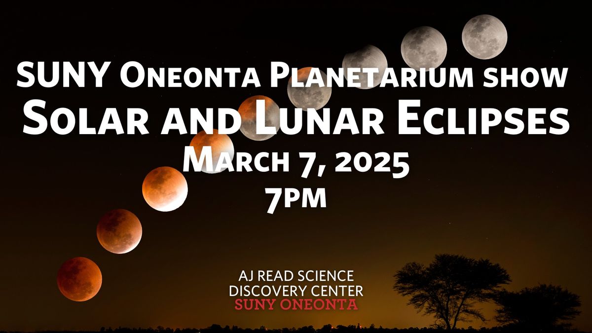 SUNY Oneonta Planetarium Show - Solar and Lunar Eclipses