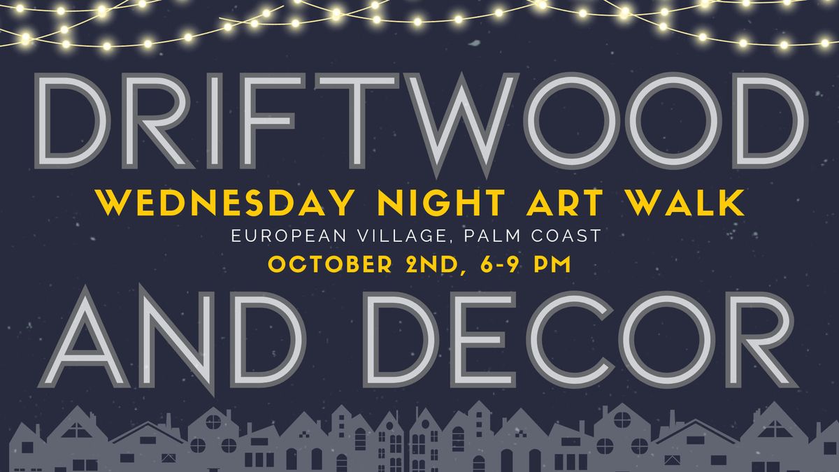 Driftwood and Decor at European Village First Wednesday 