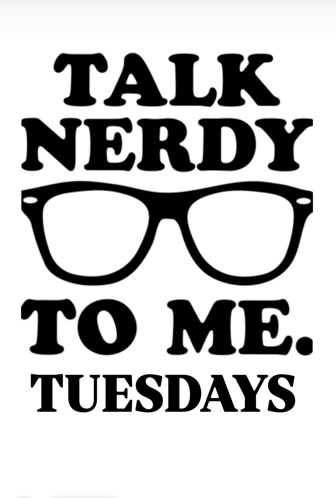 TALK NERDY TO ME TUESDAYS AT THE ATTIC