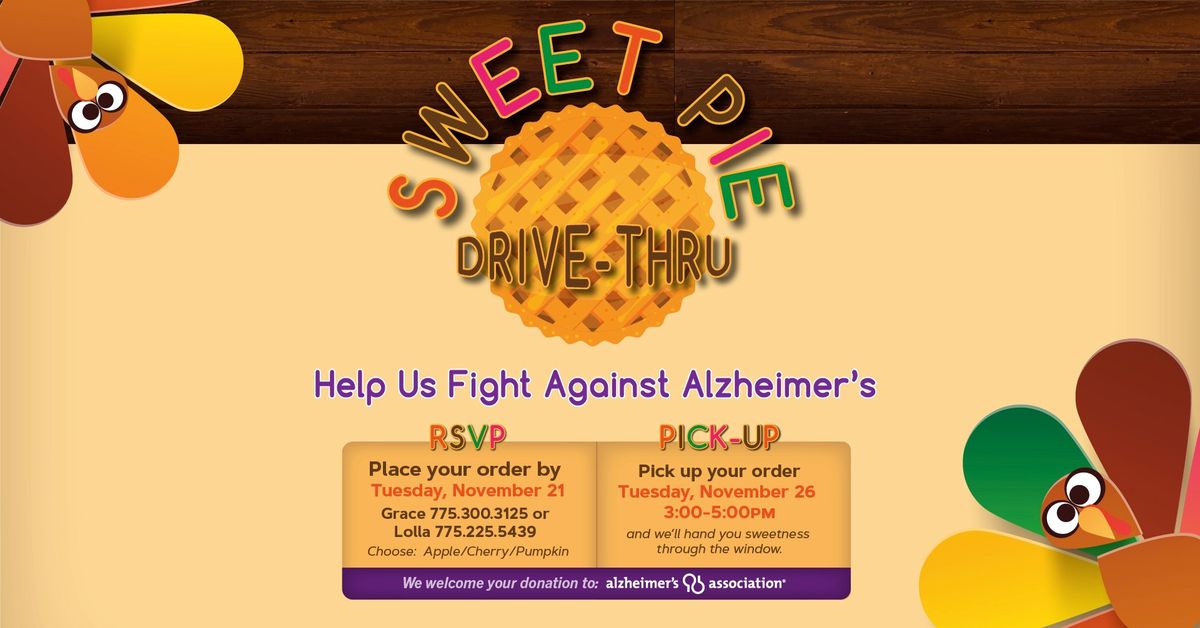 \ud83c\udf42 Sweet Pie Drive-Thru! Help Us Fight Against Alzheimer\u2019s \ud83c\udf52\ud83e\udd67