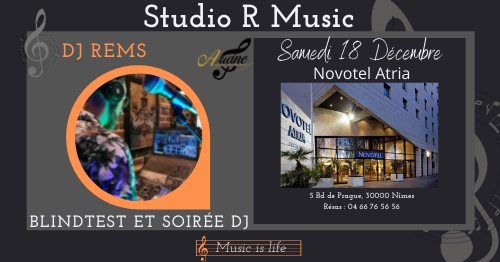 SOIREE BLINDTEST ET DJ REMS, Novotel Atria Nîmes Centre, Caderousse, 18 ...