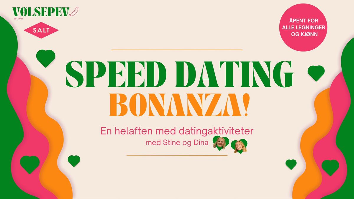 Speed Dating Bonanza \u2013 en helaften med datingaktiviteter