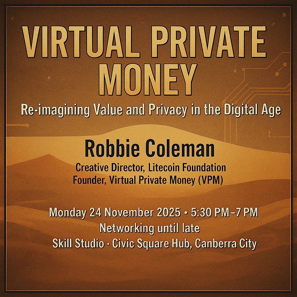VIRTUAL PRIVATE MONEY Re-imagining Value and Privacy in the Digital Age