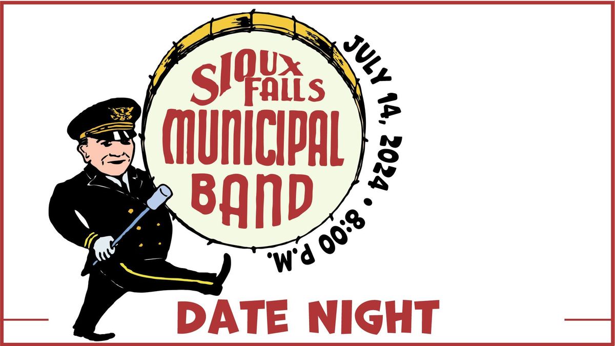 Sioux Falls Municipal Band presents Date Night