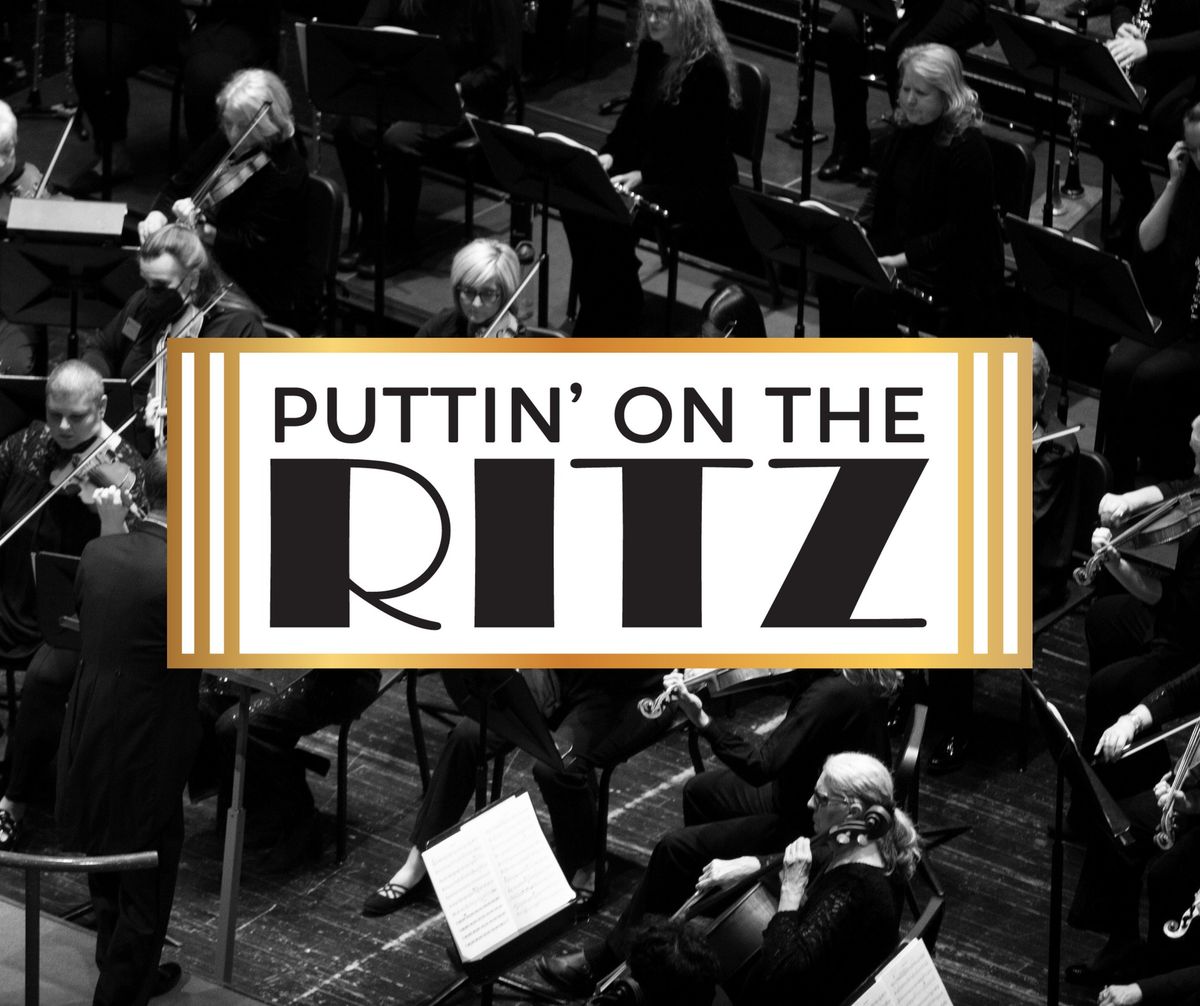 Puttin' on the Ritz Concert