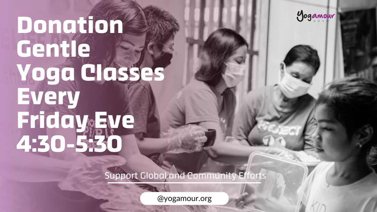 Uplift OUR Community by Attending Yogamour's Donation Yoga Classes!