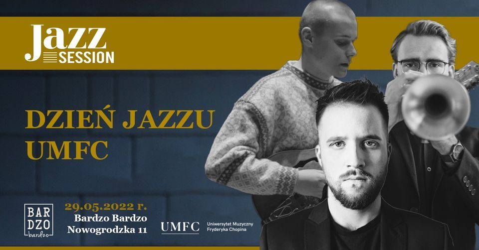Dzie\u0144 Jazzu UMFC w BARdzo Bardzo | Jazz Session #122