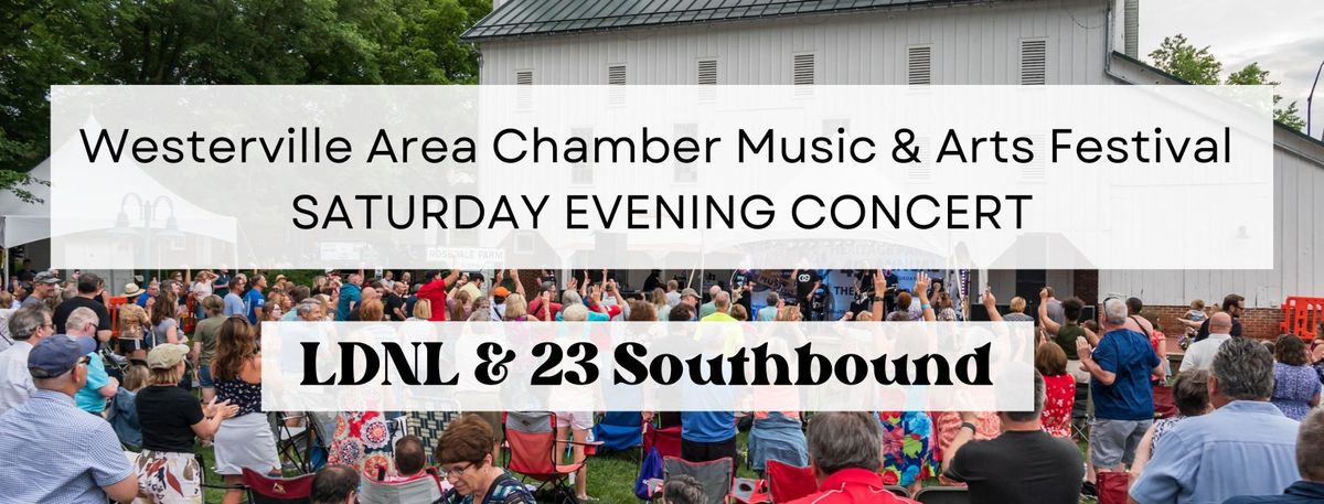 LDNL & 23 Southbound: Saturday Evening Concert