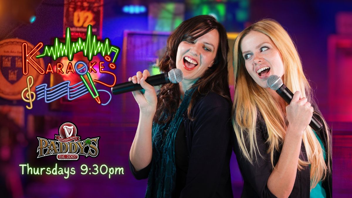 Karaoke Night at Paddy's Irish Pub!