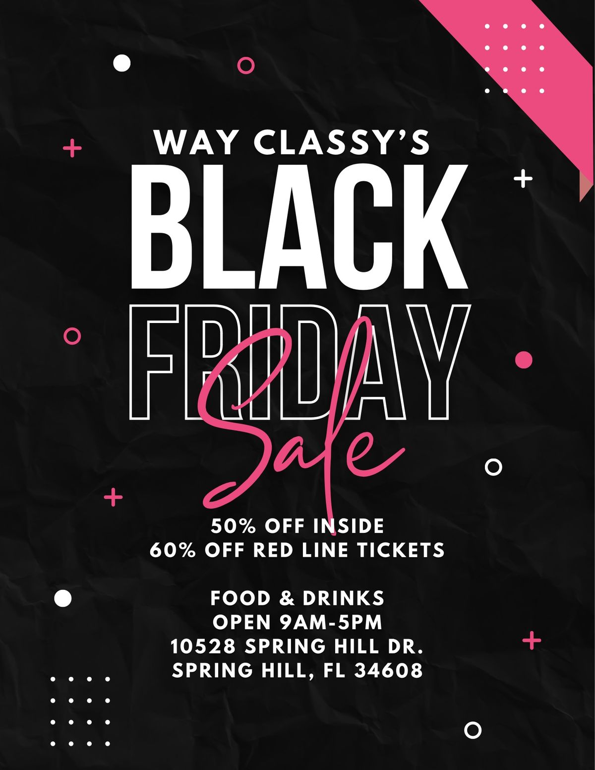 Black Friday @ Way Classy 