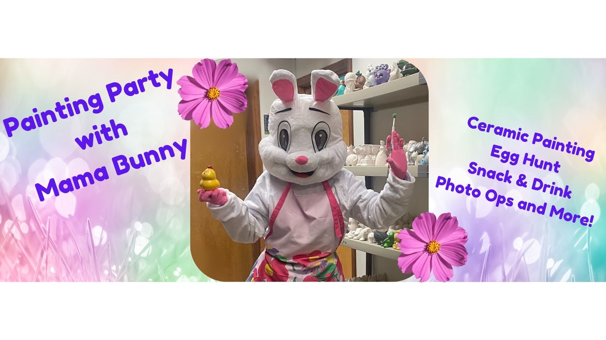 Mama Bunny's Easter Painting Party