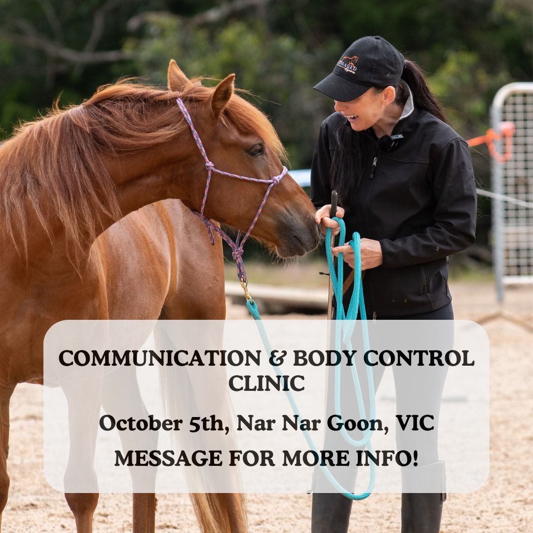 Communication & Body Control 1-Day Ground & Ridden Clinic, Nar Nar Goon VIC