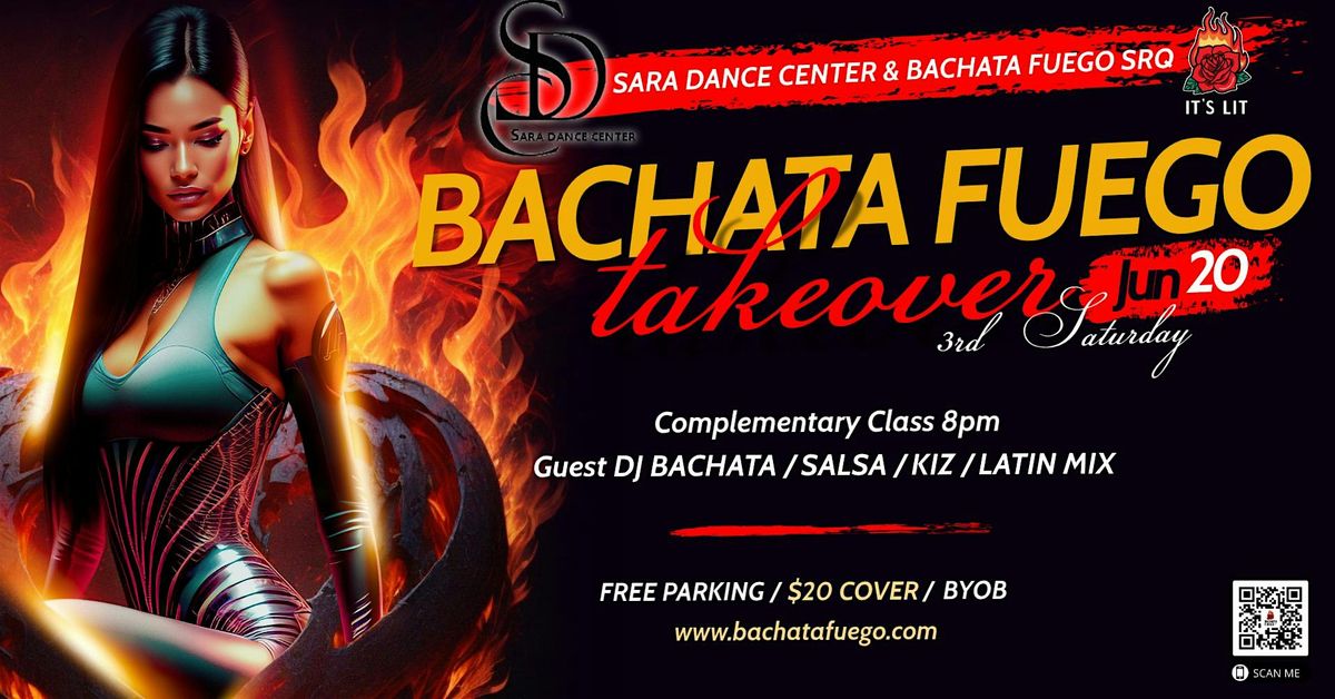 Bachata Fuego Takeover - Saturday June 20th