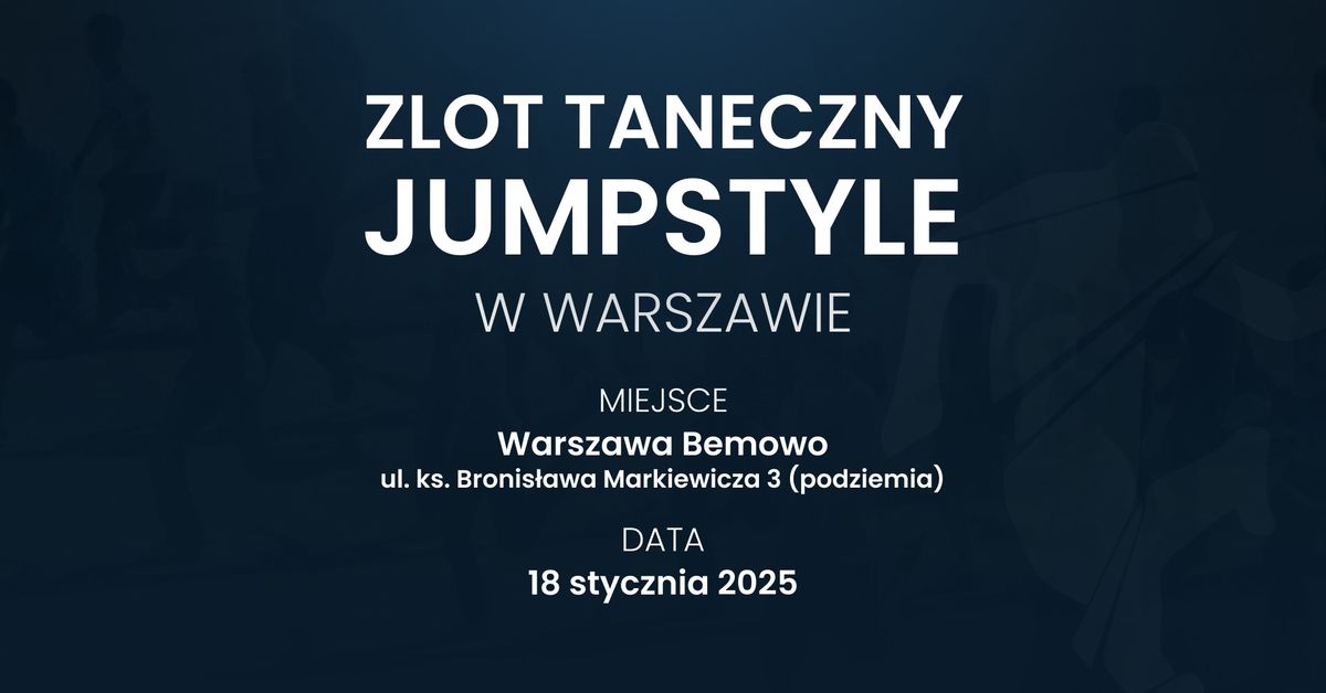 TANECZNY ZLOT JUMPSTYLE W WARSZAWIE 2025