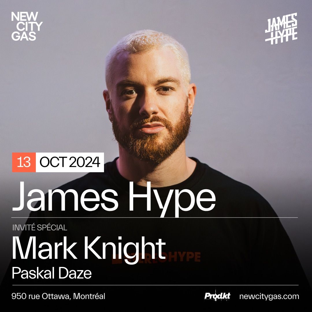 James Hype, Mark Knight, Paskal Daze 