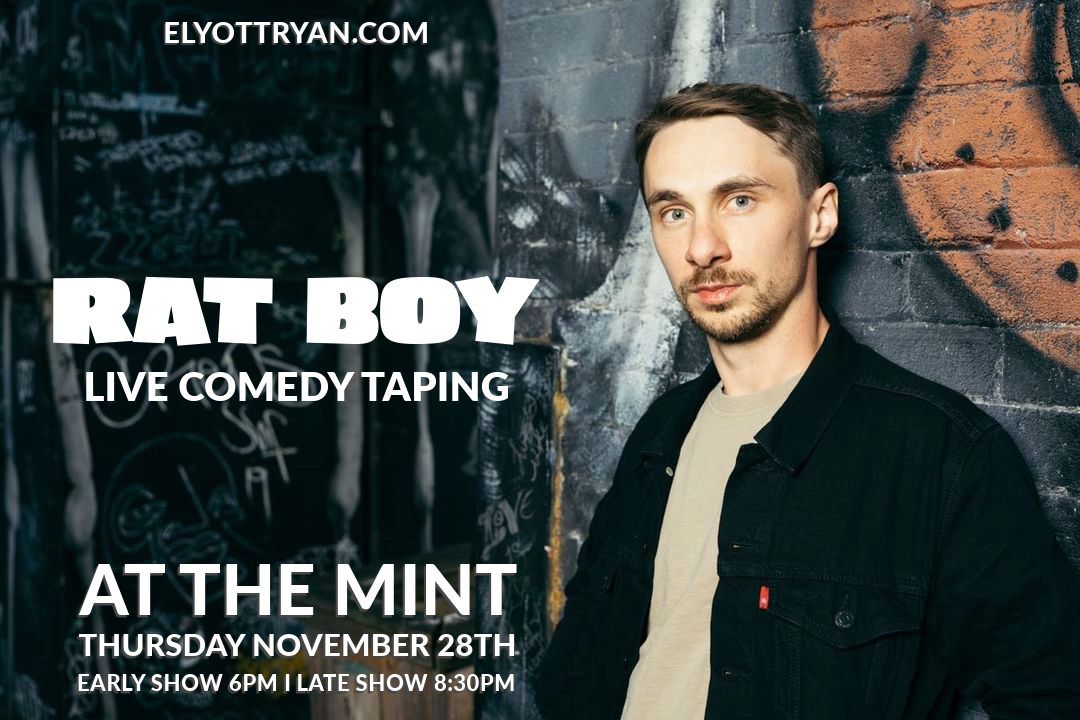 Rat Boy Live Comedy Taping Elyott Ryan