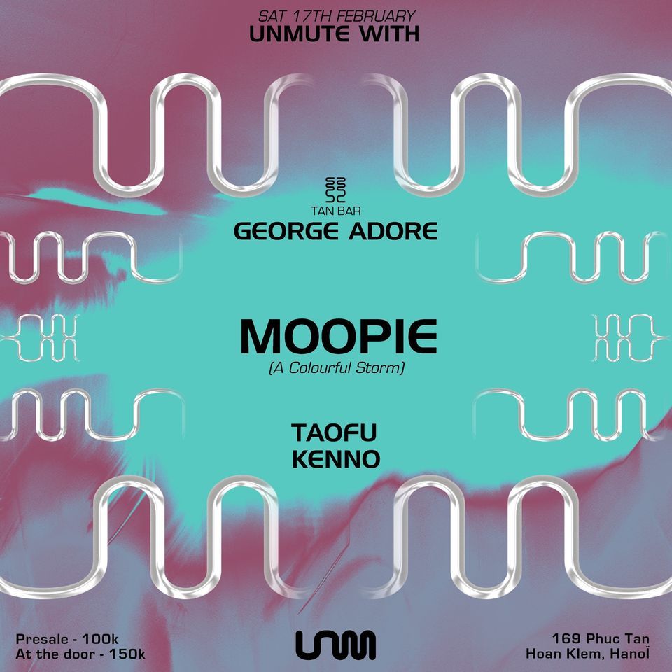 Unmute with Moopie, TaoFu, Kenno, George Adore
