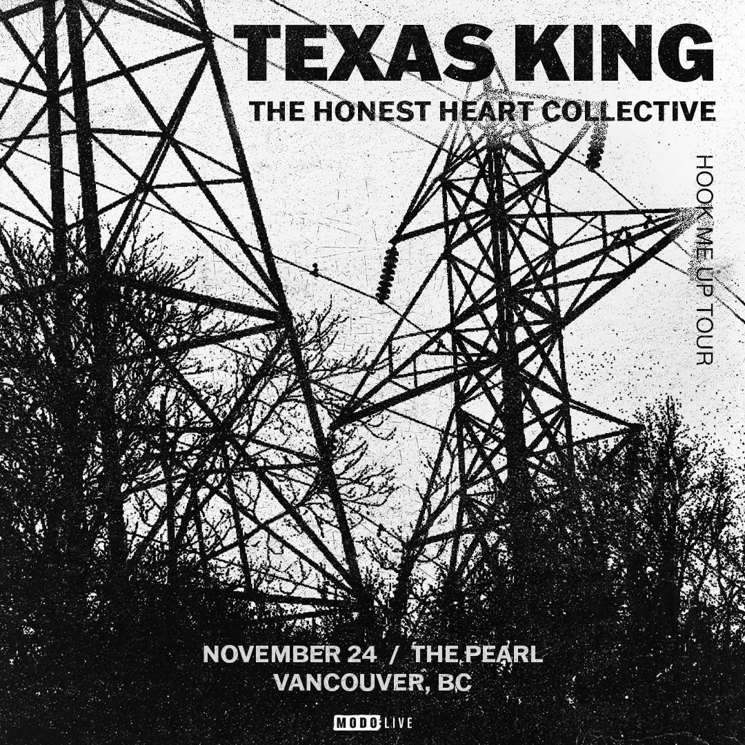 Texas King w\/ The Honest Heart Collective - Vancouver