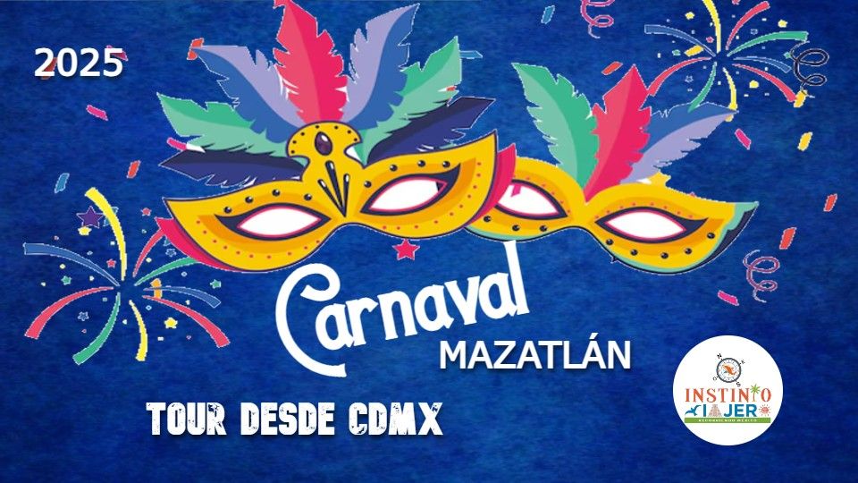 Carnaval de Mazatl\u00e1n - INFO Tour, Salida CDMX.