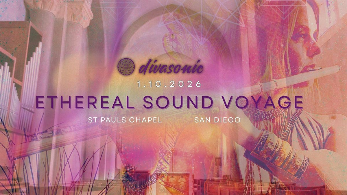 Ethereal Sound Voyage with Divasonic