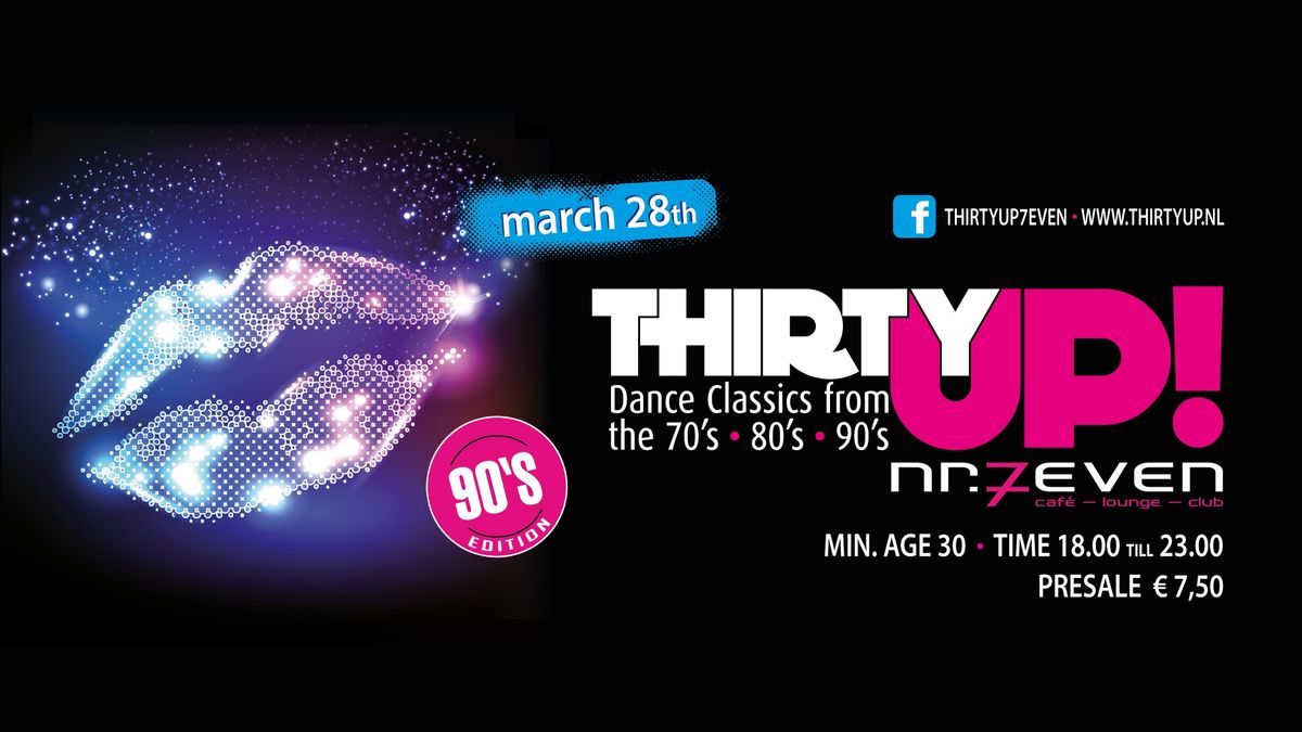 ThirtyUp! | Crazy 90's Edition | 28 maart 2025