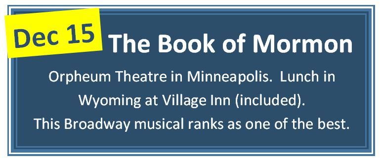 Day Trip from Duluth to the Broadway musical The Book of Mormon, Orpheum Theatre, Minneapolis