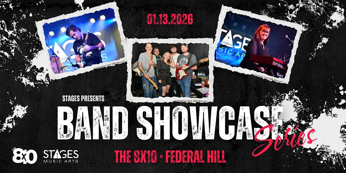 Stages' Band Showcase Series: the 8x10