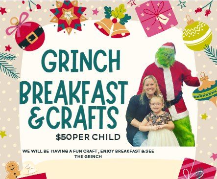 Breakfast & Crafts with The Grinch!