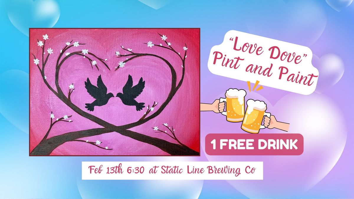 "Love Dove" Pint and Paint