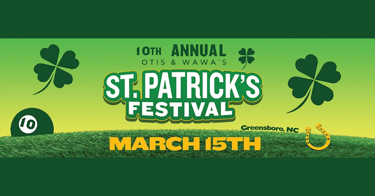 Otis & Wawa's 10th Annual St Patrick's Festival