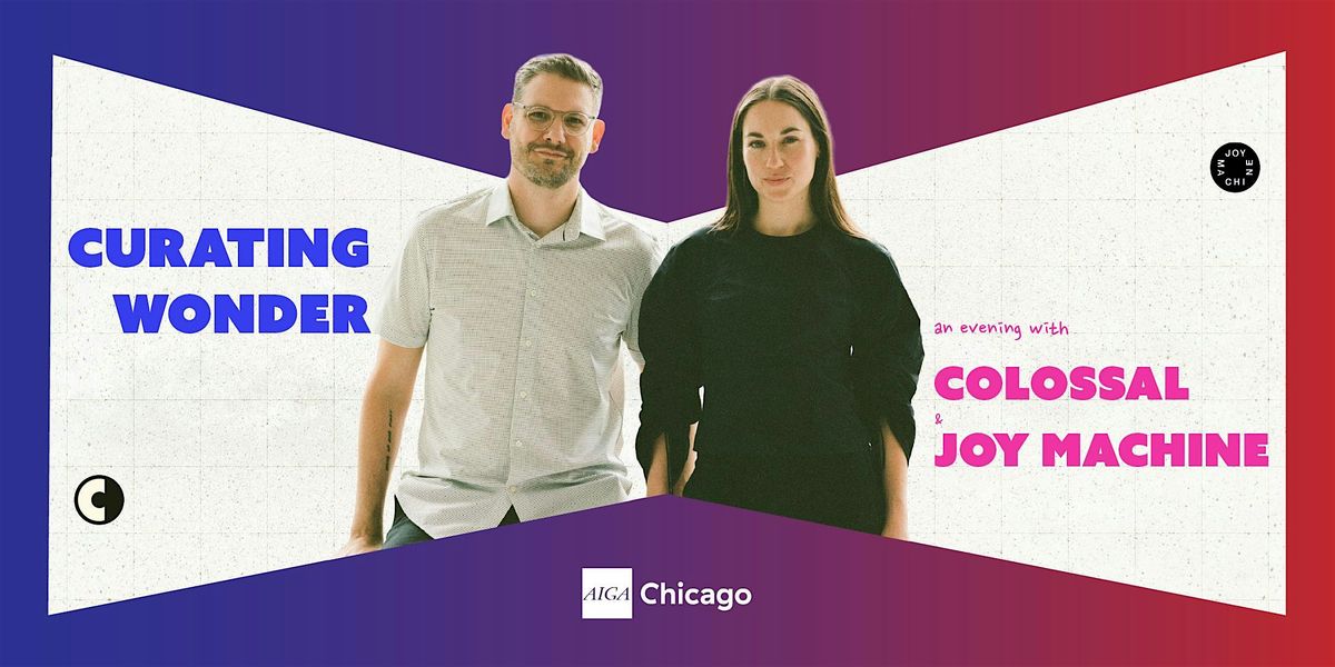 Curating Wonder: An Evening with Colossal & Joy Machine