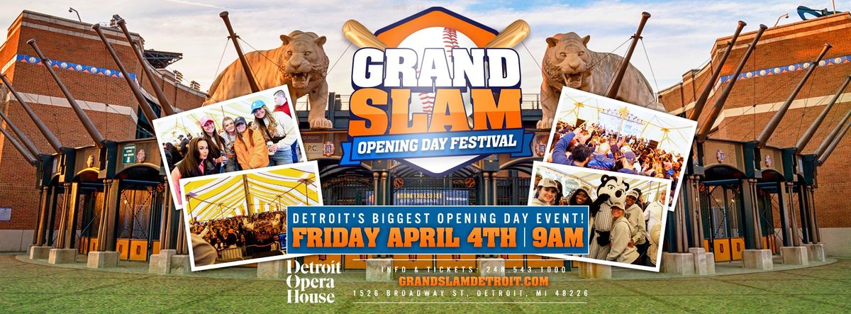 GRAND SLAM DETROIT FESTIVAL 2025 - Tigers Opening Day!