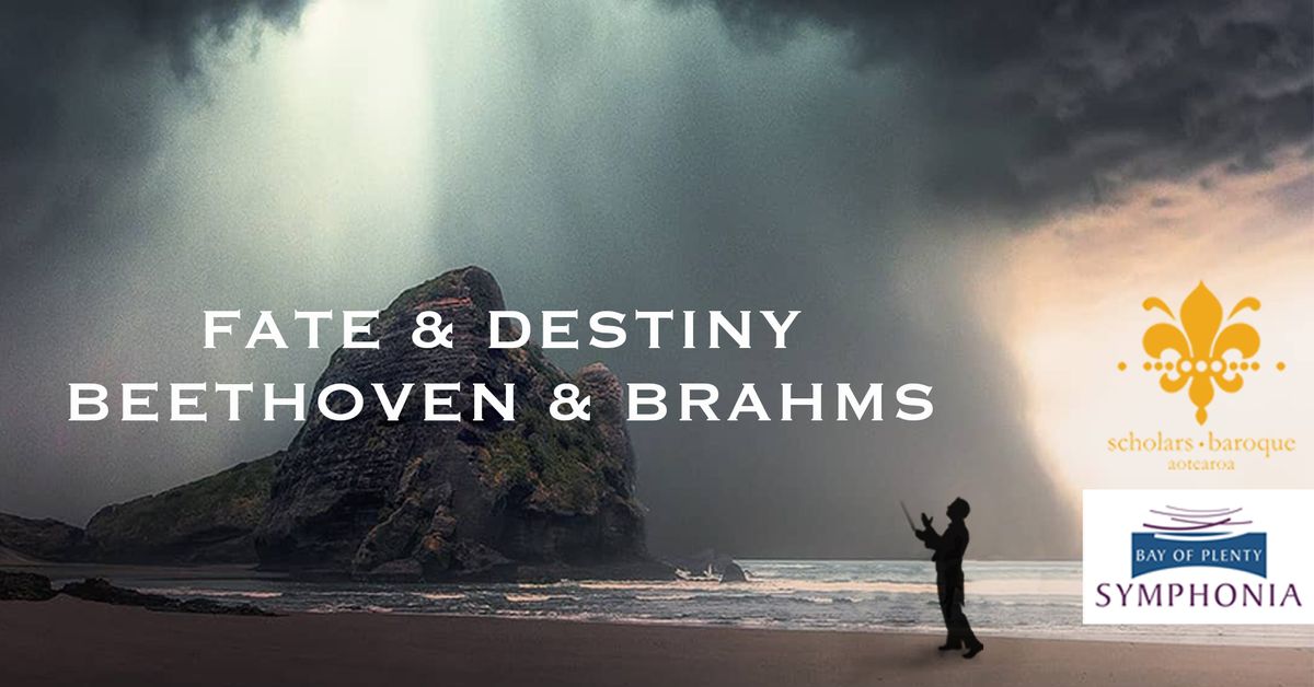 Fate & Destiny - Beethoven & Brahms