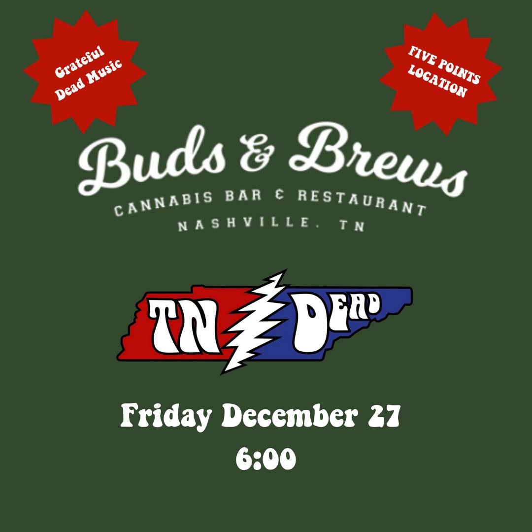 Tennessee Dead at Buds & Brews East Nashville