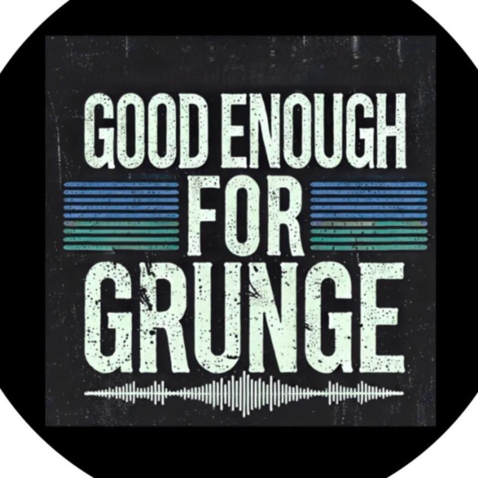 Good Enough for Grunge Live at the Ice Haus