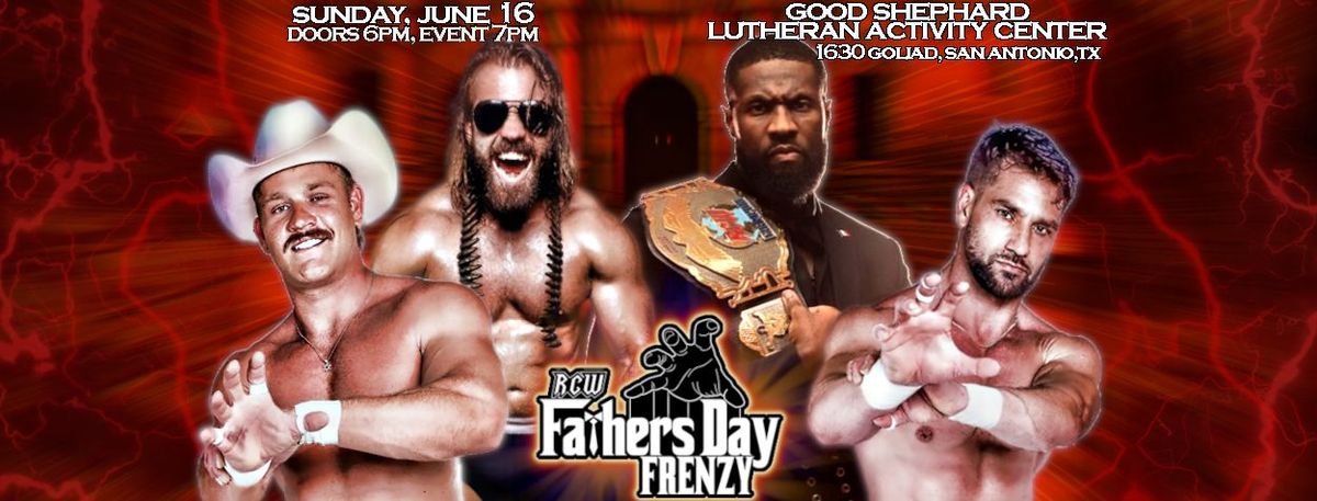 RCW: Father's Day Frenzy!