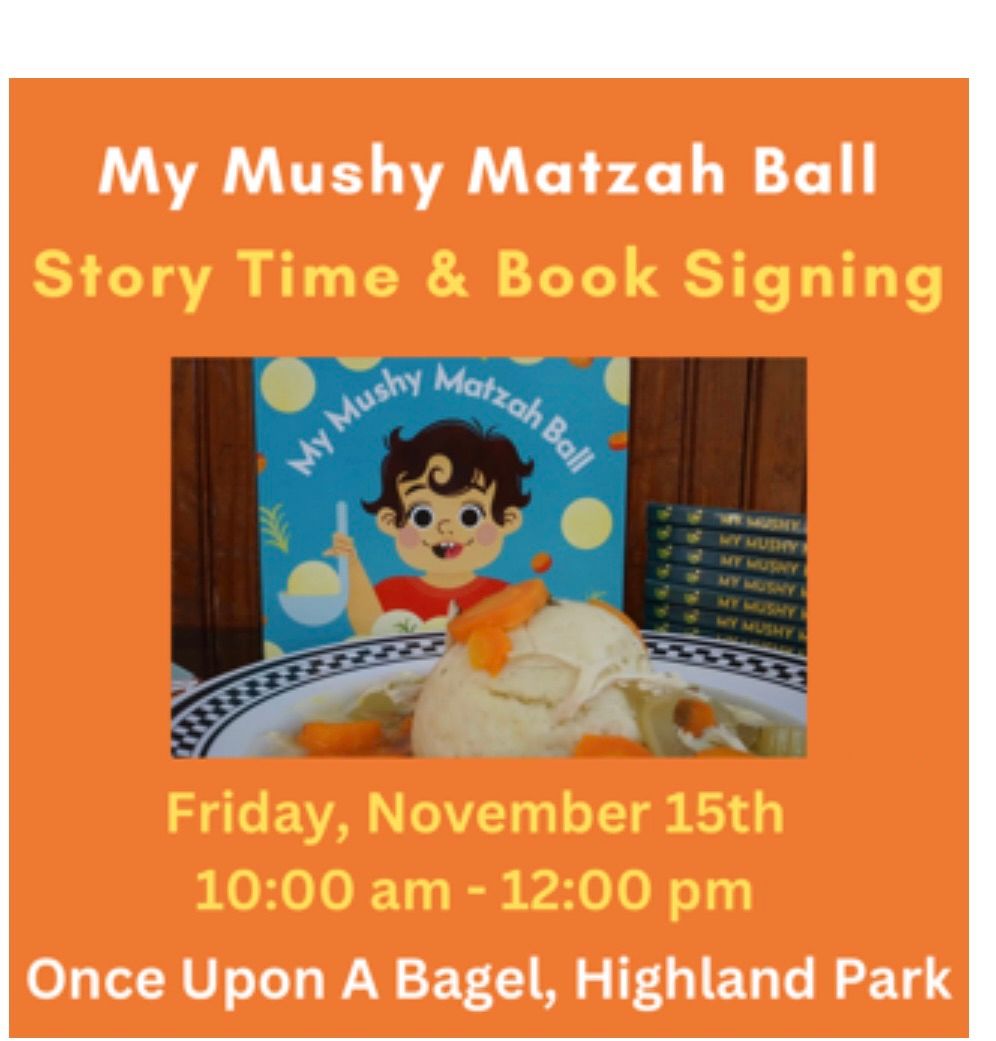 My Mushy Matzah Ball Story Time & Book Signing! 