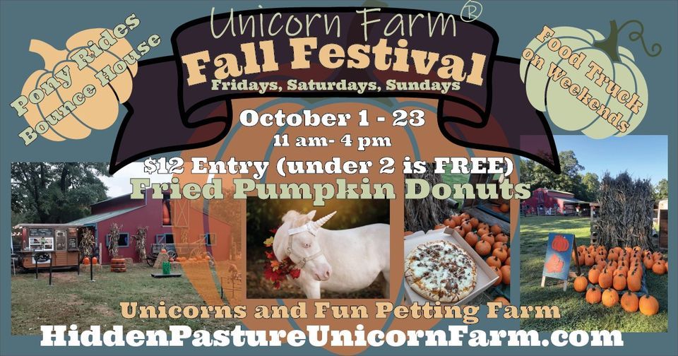 Fun Fall Fest at the Unicorn Farm, Hidden Pasture Unicorn Farm ...