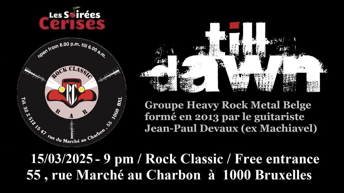 \ud83c\udf52 Till Dawn \/Heavy rock\/ @ Rock Classic - 25\/04\/2025