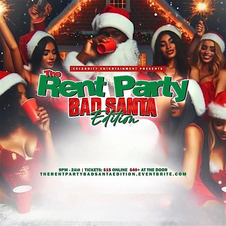 The Rent Party: Bad Santa Edition