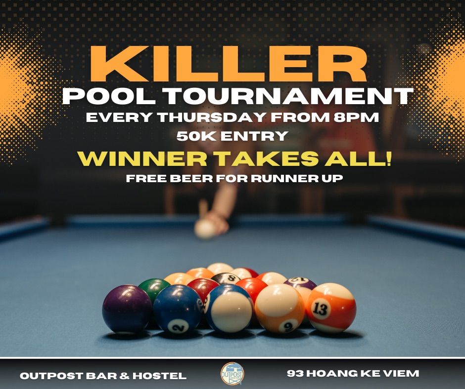 Killer Pool Tournament \ud83c\udfb1\ud83d\udd25