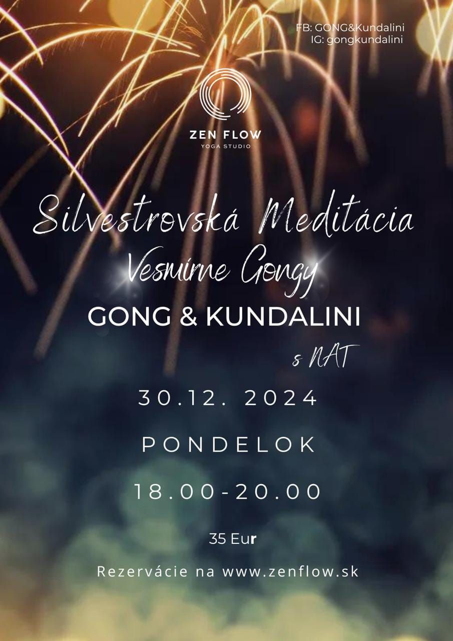 Gong&kundalini Silvestrovsk\u00e1 medit\u00e1cia  & Vesm\u00edrne gongy 