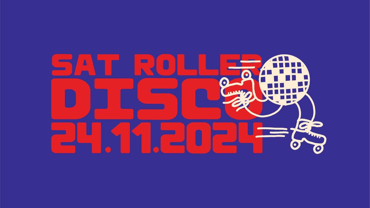 SAT ROLLER DISCO