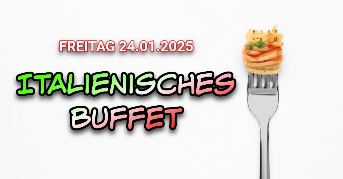 Italienisches Buffet - all you can eat