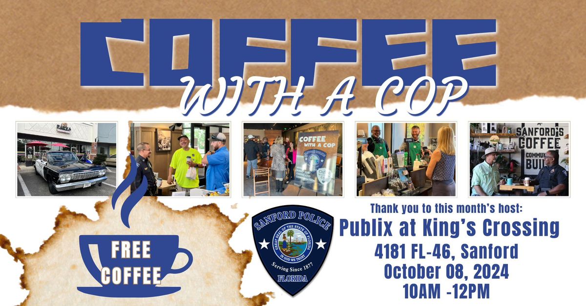 Coffee with a Cop - Publix at King's Crossing