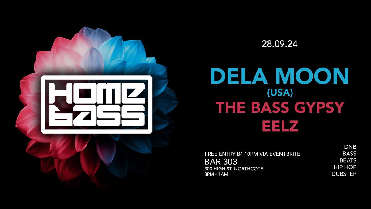 HOMEBASS feat. DELA MOON (USA), THE BASS GYPSY & EELZ