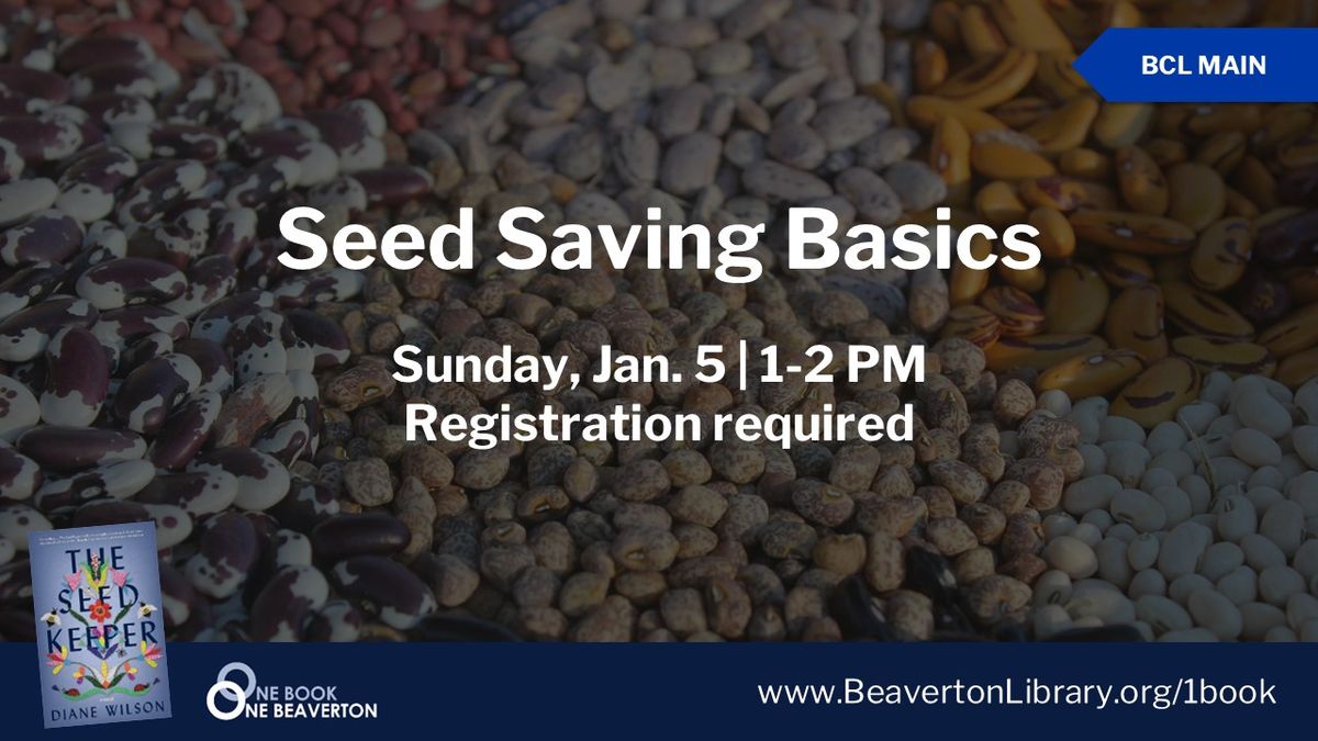 FULL One Book, One Beaverton: Seed Saving Basics