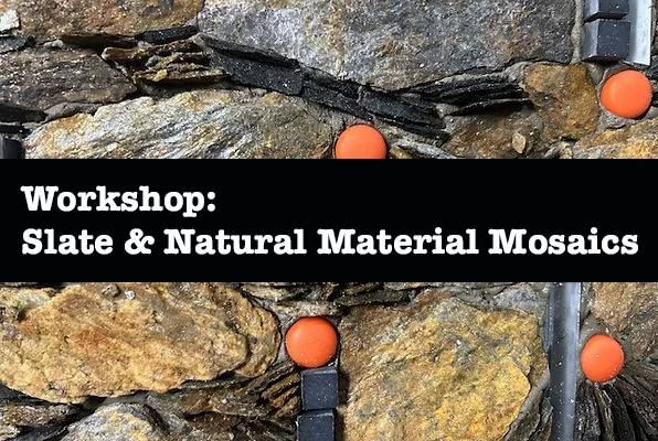 Workshop: Slate & Natural Material Mosaics