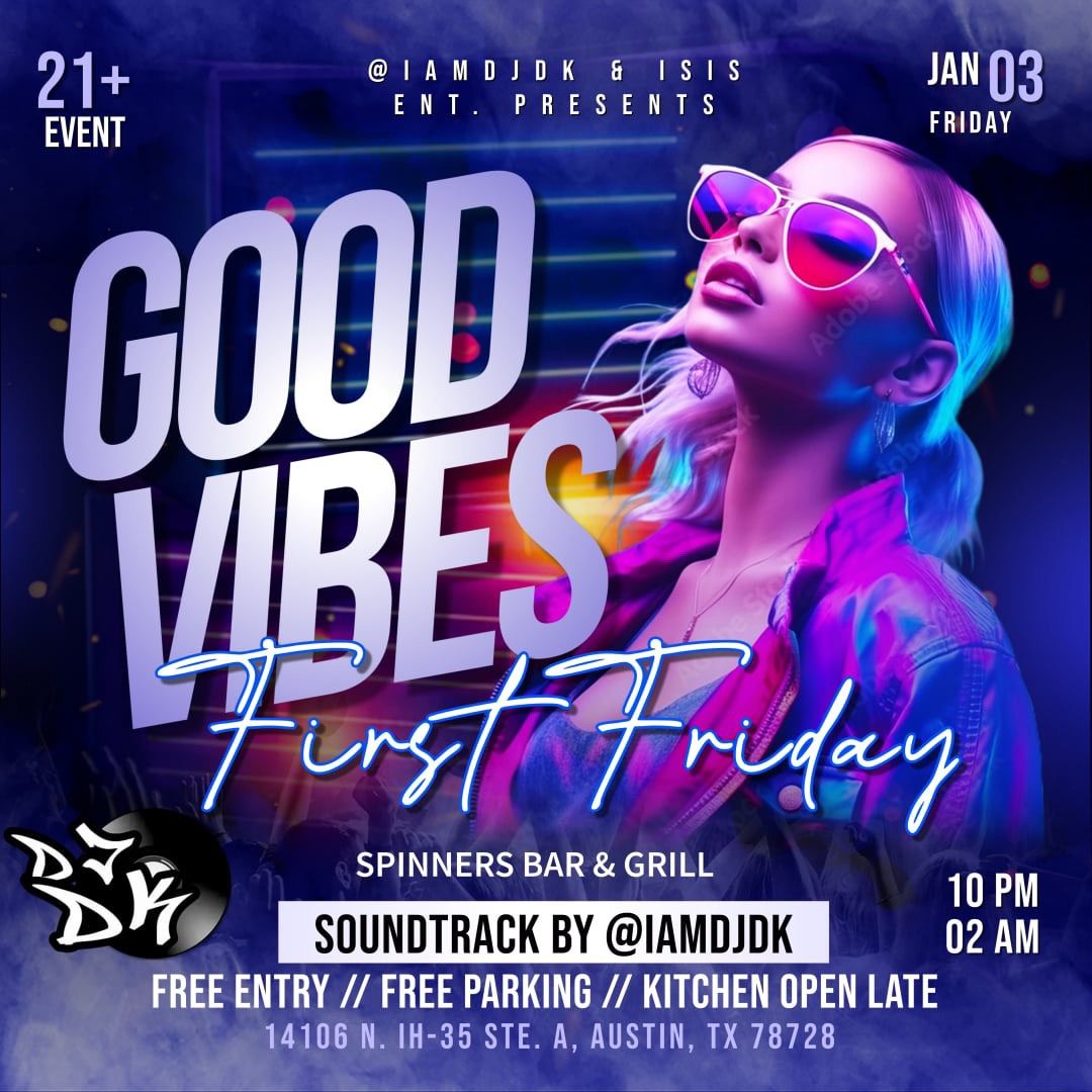 Good Vibes: First Friday